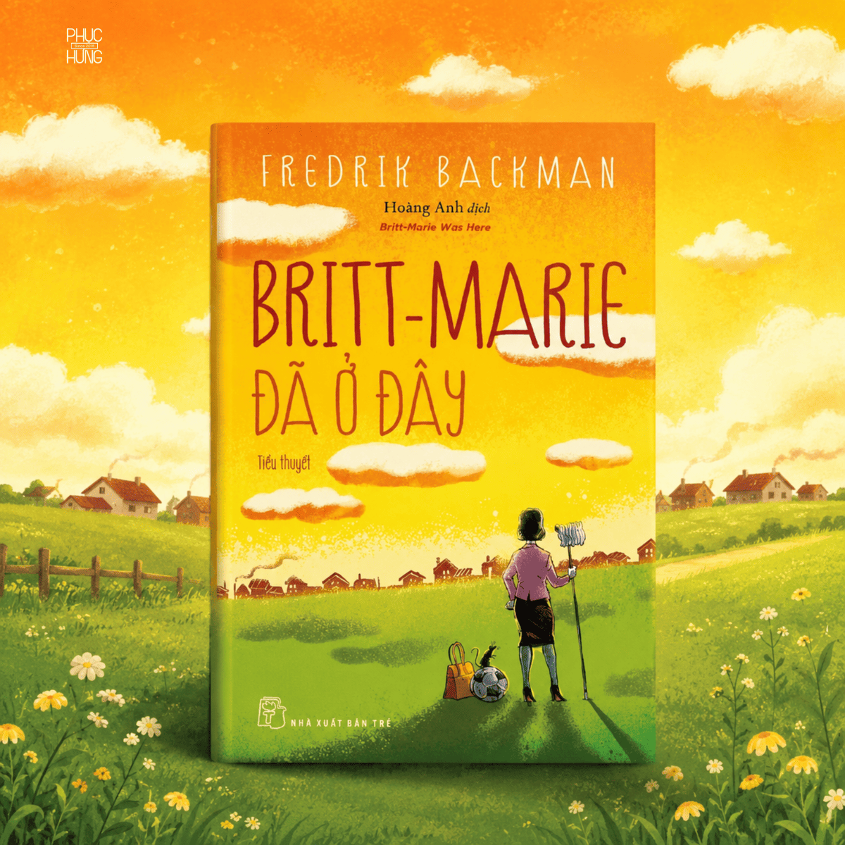 da o day (1) Britt-Marie Đã Ở Đây_Fredrik Backman - Ảnh 1